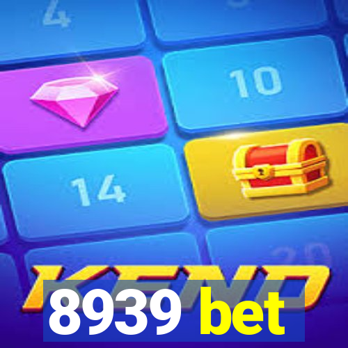8939 bet